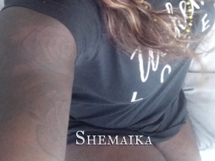 Shemaika