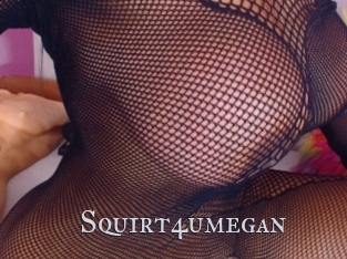 Squirt4umegan