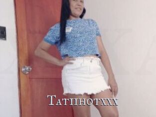 Tatiihotxxx