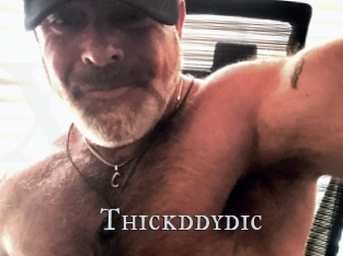 Thickddydic