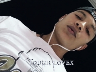 Tough_lovex