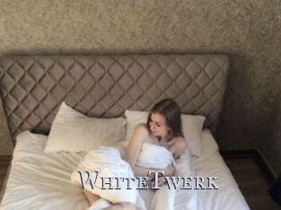 WhiteTwerk