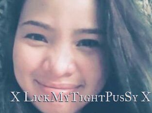 X_LickMyTightPusSy_X