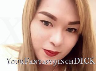 YourFantasy9inchDICK