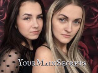 YourMainSecrets